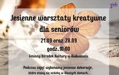 Zdjęcie do Jesienne warsztaty dla senior&oacute;w - 21 i 28 września, godz.10:00